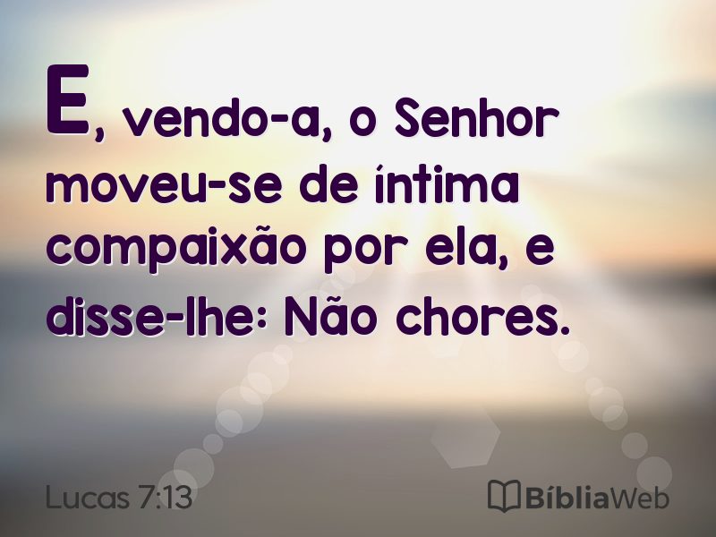Lucas 7:13 em imagem para compartilhar
