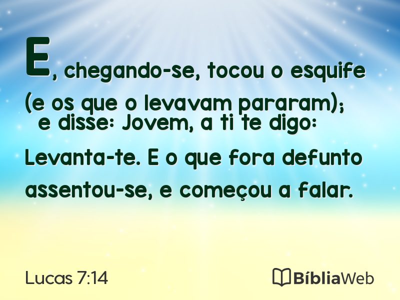 Lucas 7:14 em imagem para compartilhar