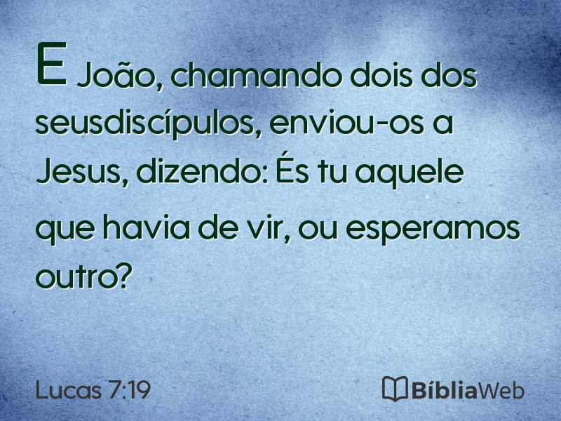 Lucas 7:19 em imagem para compartilhar