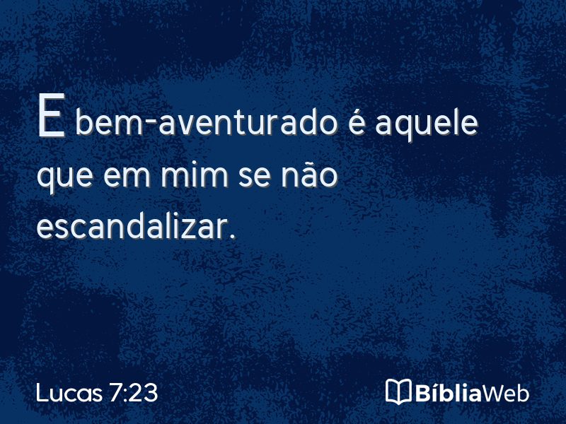Lucas 7:23 em imagem para compartilhar