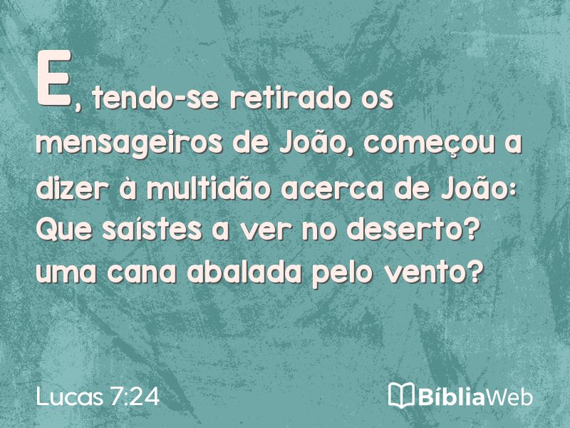 Lucas 7:24 em imagem para compartilhar