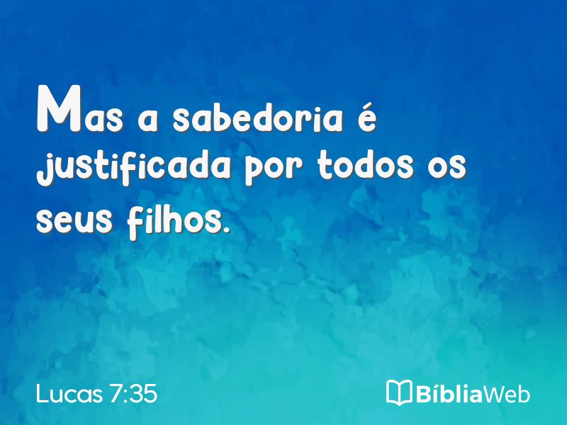 Lucas 7:35 em imagem para compartilhar