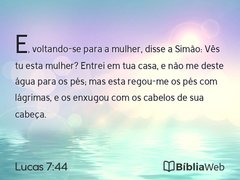Lucas 7:44 em imagem para compartilhar