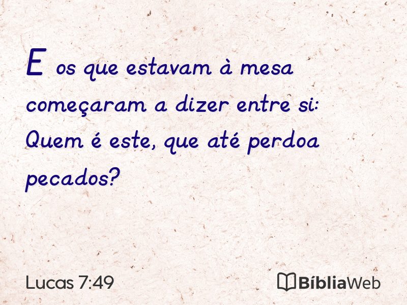 Lucas 7:49 em imagem para compartilhar