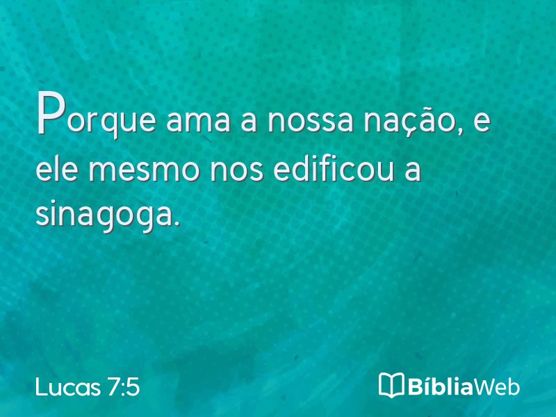 Lucas 7:5 em imagem para compartilhar