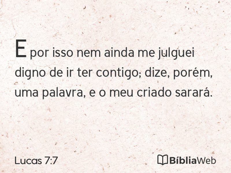 Lucas 7:7 em imagem para compartilhar