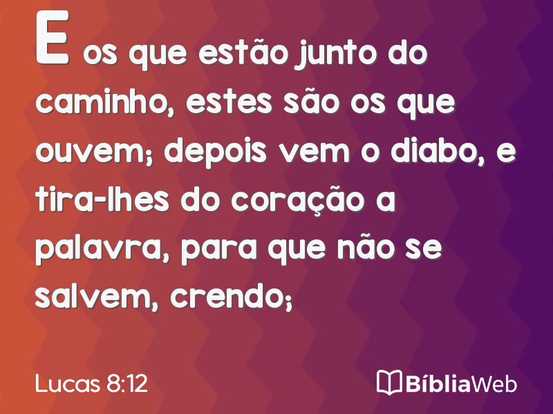 Lucas 8:12 em imagem para compartilhar