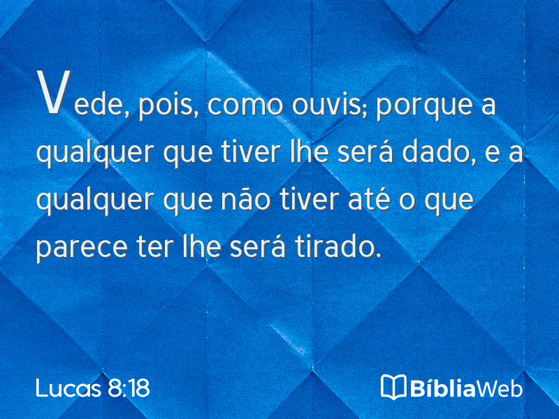 Lucas 8:18 em imagem para compartilhar