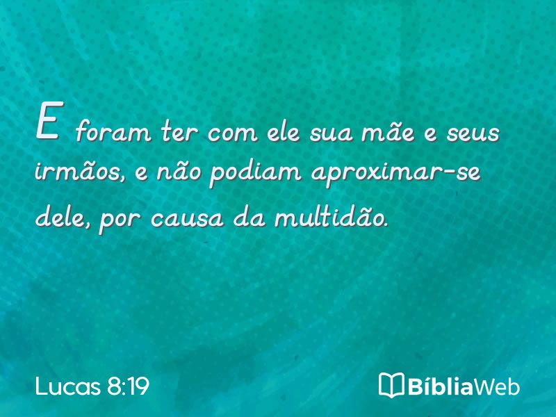 Lucas 8:19 em imagem para compartilhar