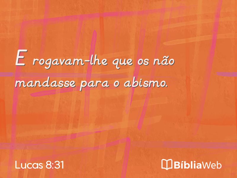 Lucas 8:31 em imagem para compartilhar