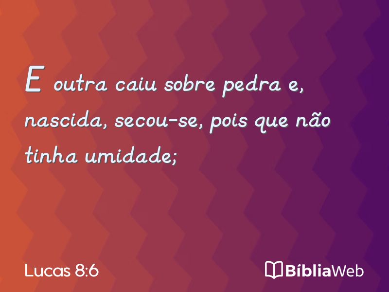 Lucas 8:6 em imagem para compartilhar