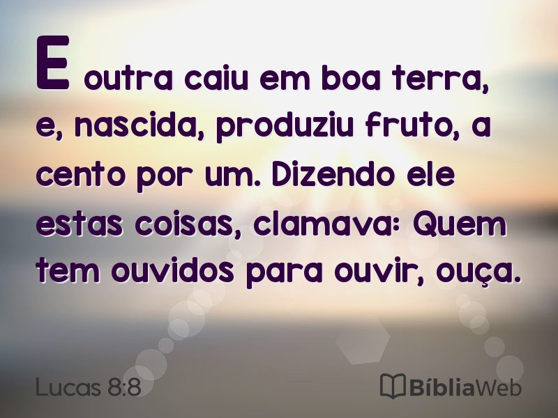 Lucas 8:8 em imagem para compartilhar