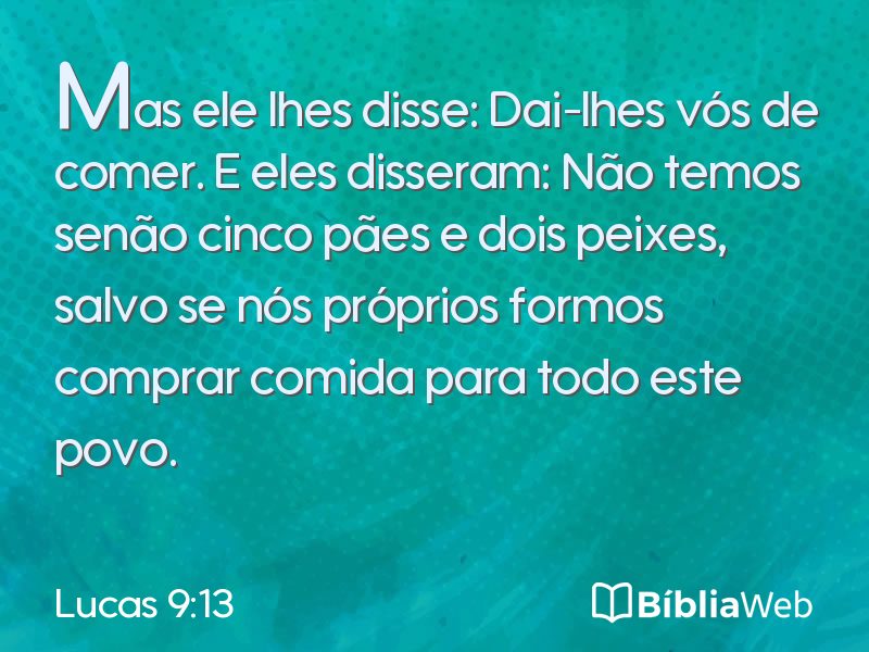 Lucas 9:13 em imagem para compartilhar