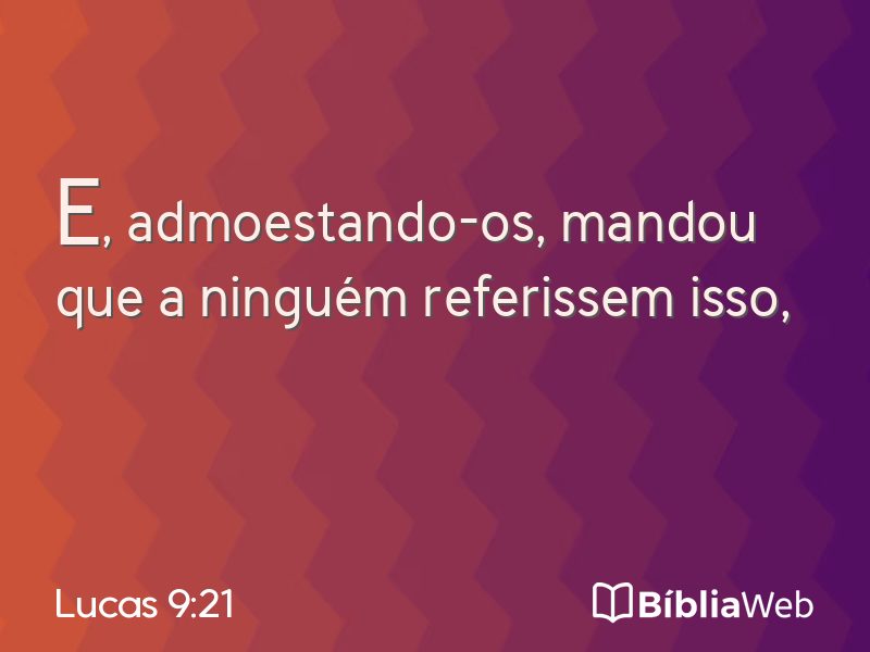 Lucas 9:21 em imagem para compartilhar
