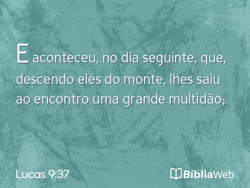 Lucas 9:37 em imagem para compartilhar