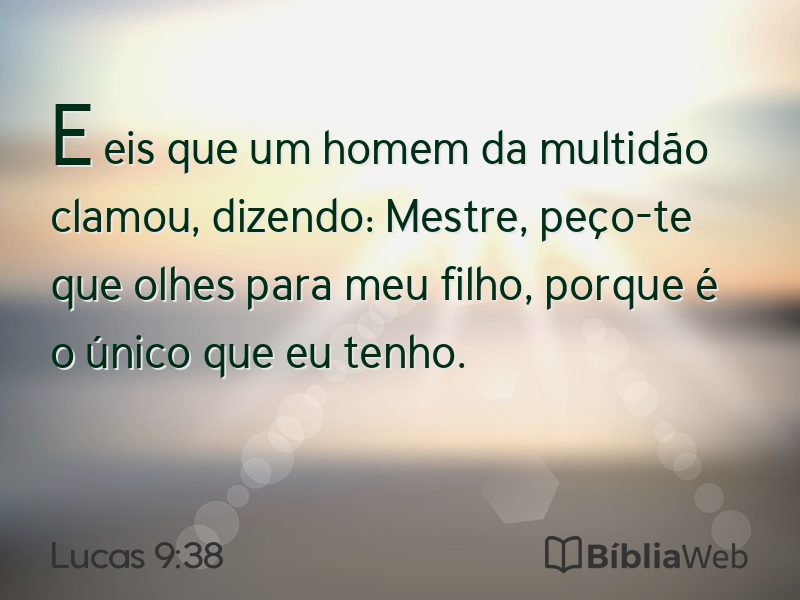Lucas 9:38 em imagem para compartilhar