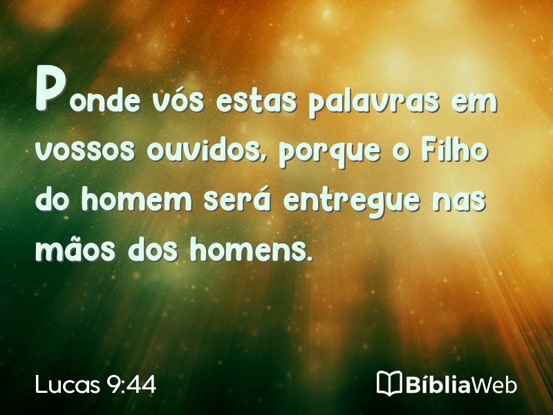 Lucas 9:44 em imagem para compartilhar