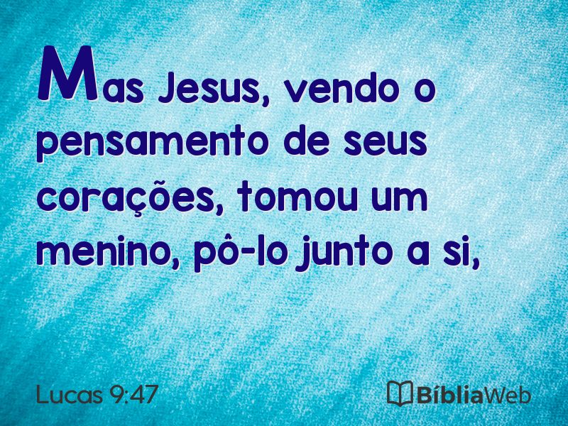 Lucas 9:47 em imagem para compartilhar