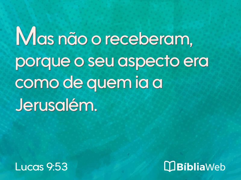 Lucas 9:53 em imagem para compartilhar