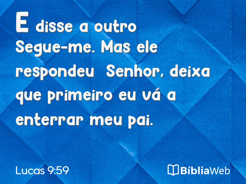 Lucas 9:59 em imagem para compartilhar
