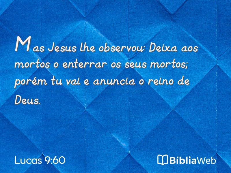 Lucas 9:60 em imagem para compartilhar