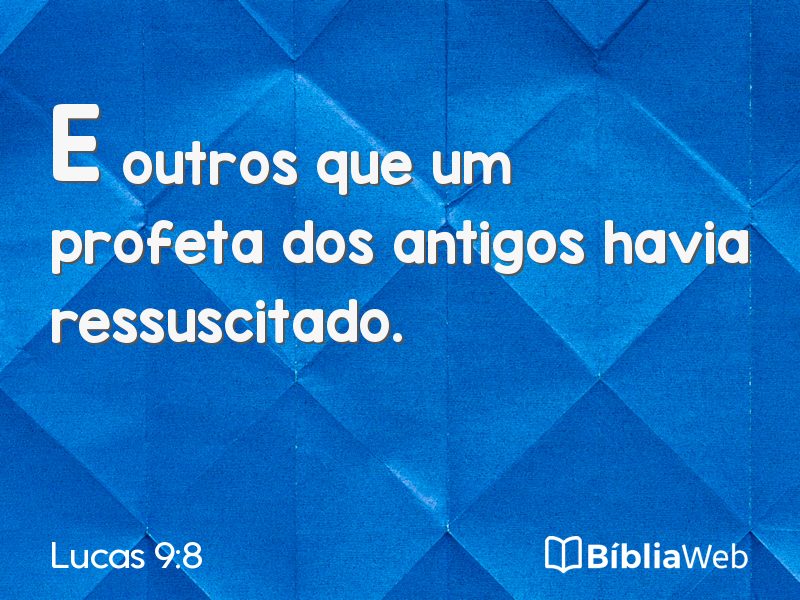 Lucas 9:8 em imagem para compartilhar