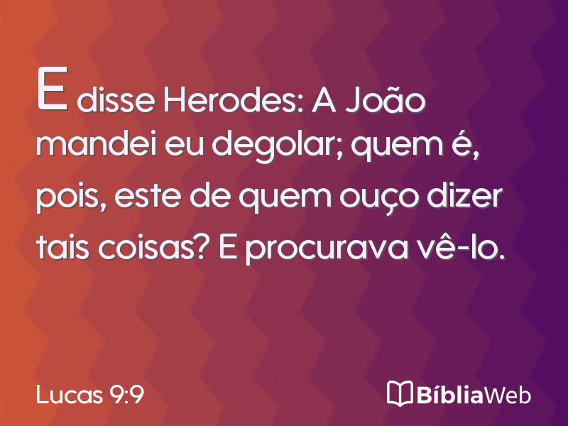 Lucas 9:9 em imagem para compartilhar