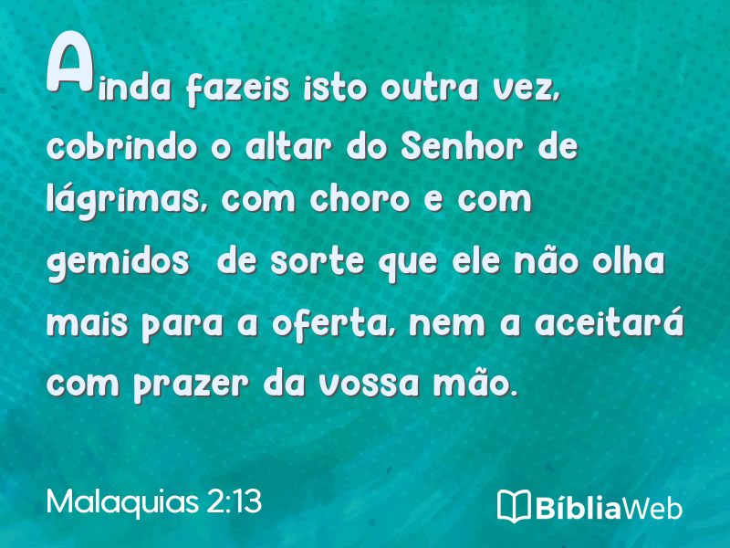 Malaquias 2:13 em imagem para compartilhar