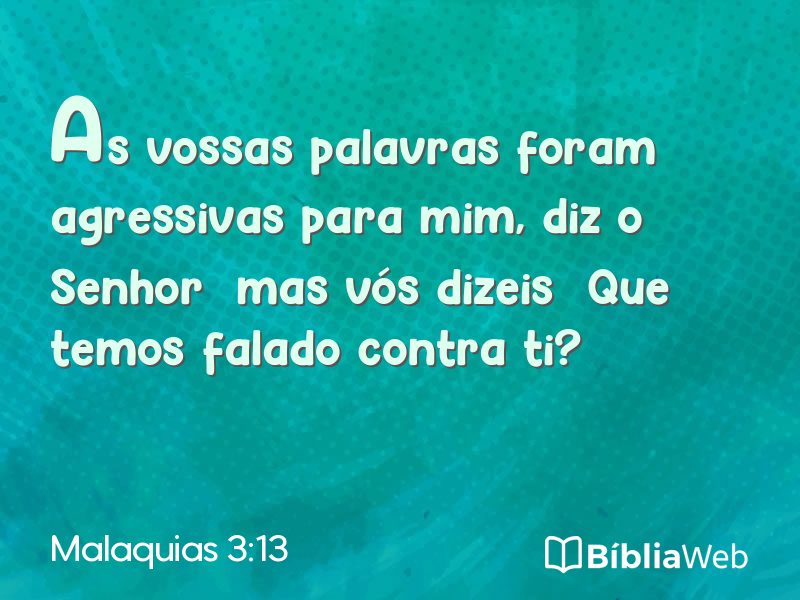 Malaquias 3:13 em imagem para compartilhar