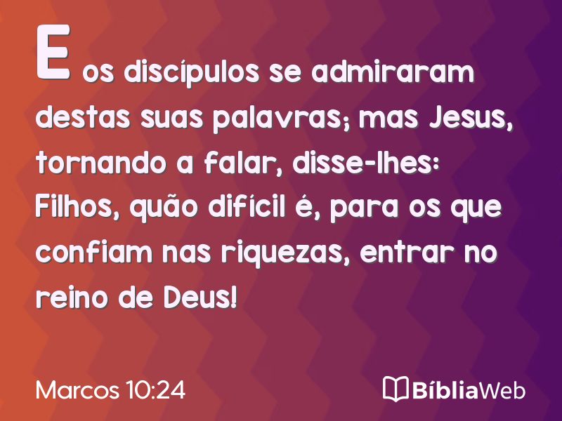Marcos 10:24 em imagem para compartilhar