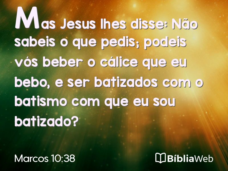 Marcos 10:38 em imagem para compartilhar