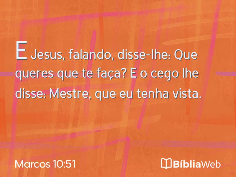 Marcos 10:51 em imagem para compartilhar