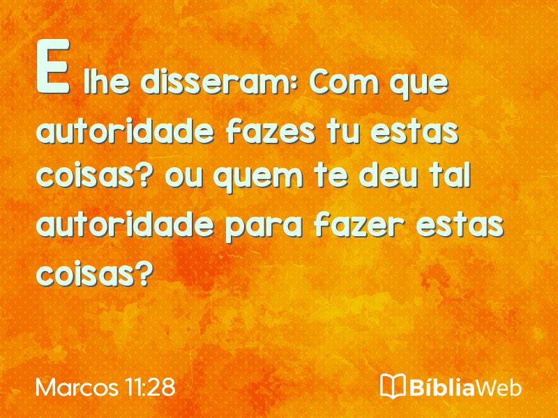Marcos 11:28 em imagem para compartilhar