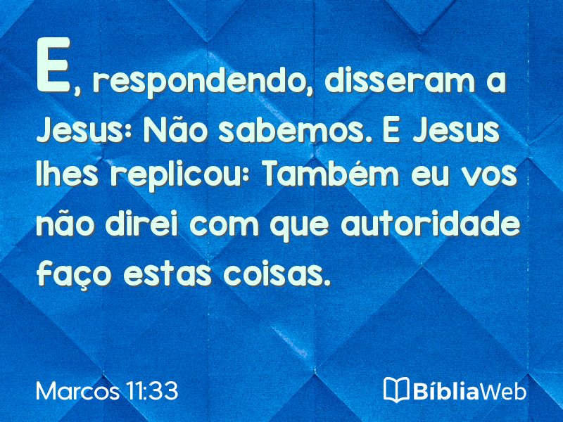 Marcos 11:33 em imagem para compartilhar