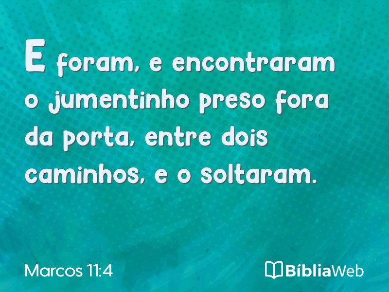 Marcos 11:4 em imagem para compartilhar