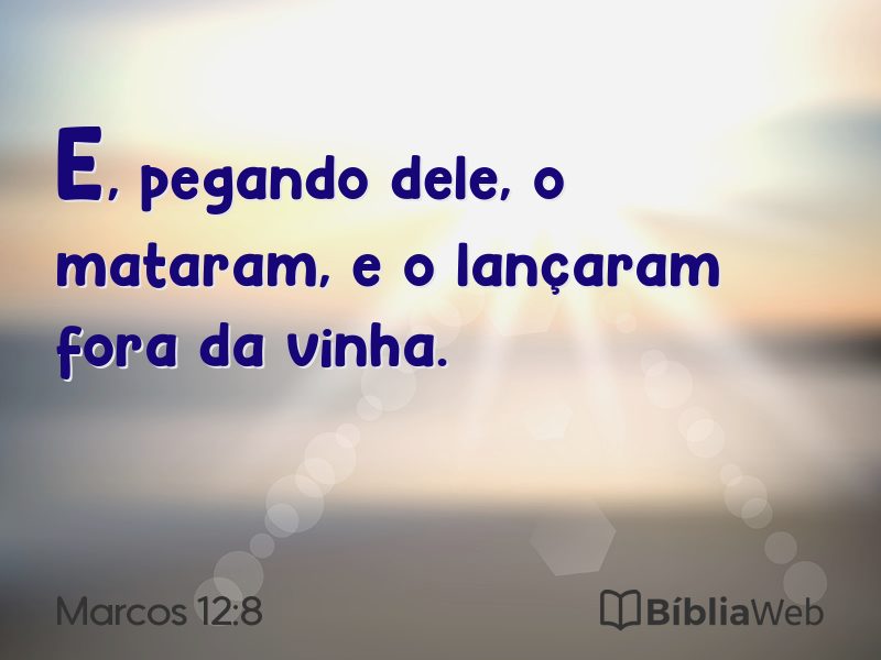 Marcos 12:8 em imagem para compartilhar