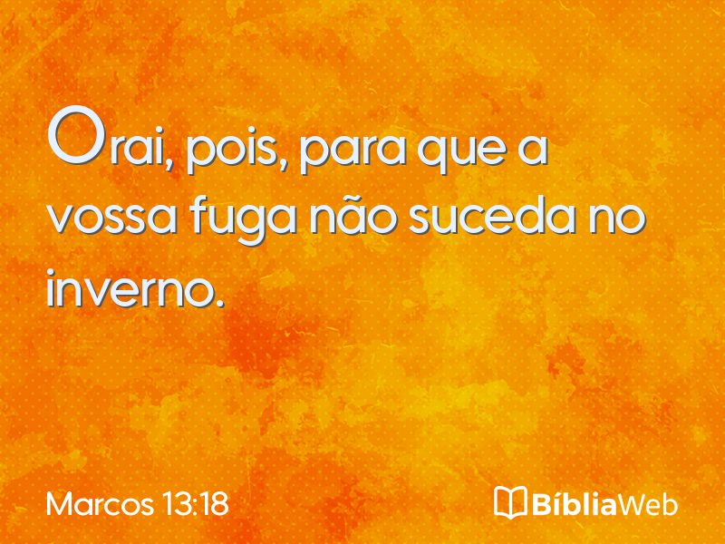 Marcos 13:18 em imagem para compartilhar