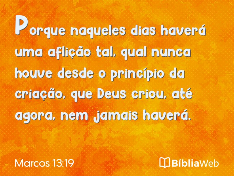 Marcos 13:19 em imagem para compartilhar