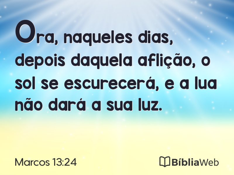 Marcos 13:24 em imagem para compartilhar