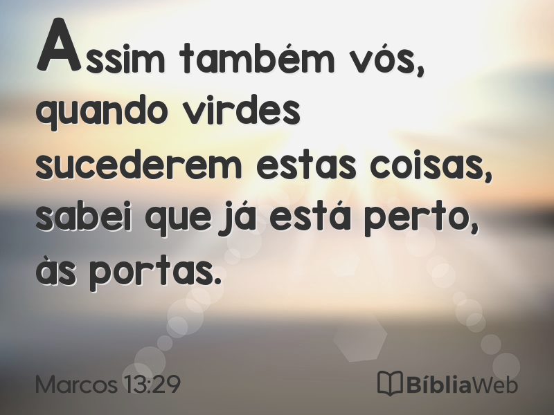 Marcos 13:29 em imagem para compartilhar