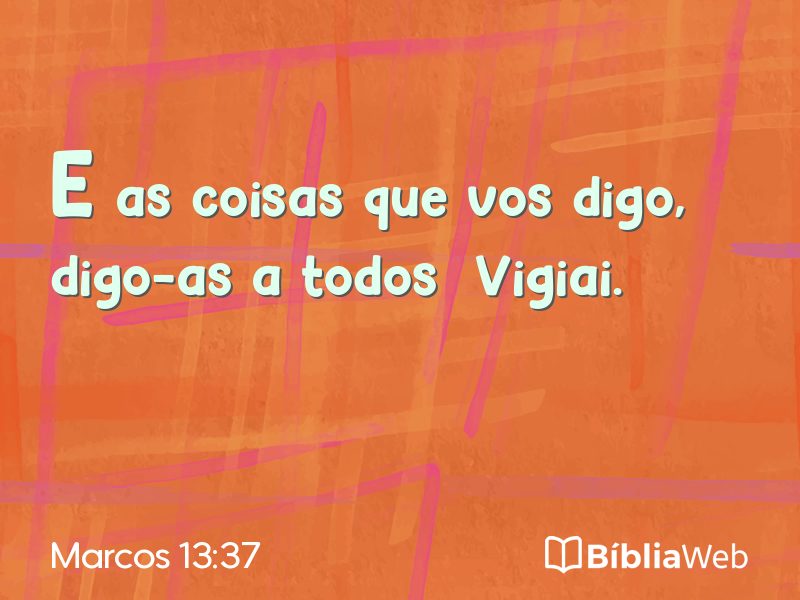 Marcos 13:37 em imagem para compartilhar