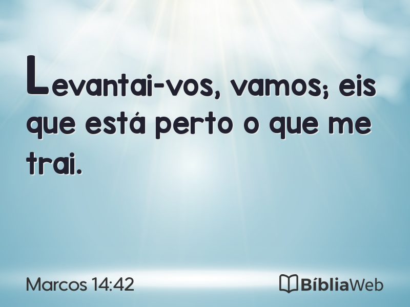 Marcos 14:42 em imagem para compartilhar