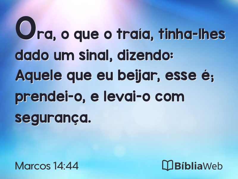 Marcos 14:44 em imagem para compartilhar