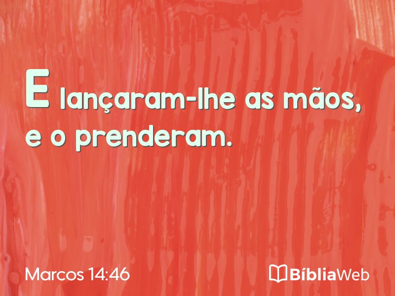 Marcos 14:46 em imagem para compartilhar