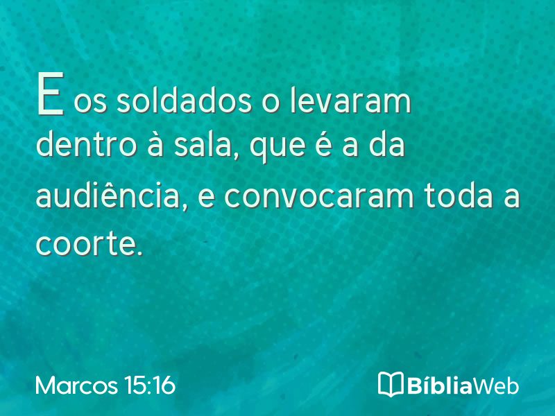Marcos 15:16 em imagem para compartilhar