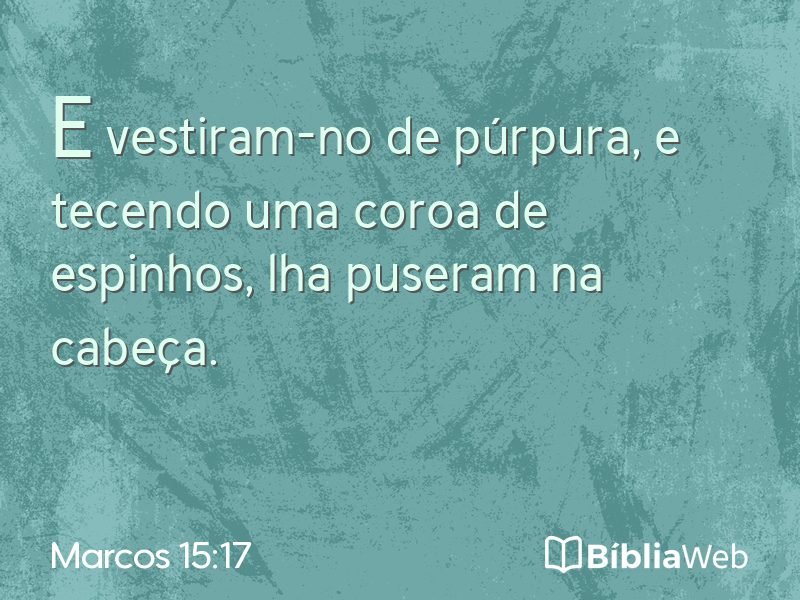 Marcos 15:17 em imagem para compartilhar
