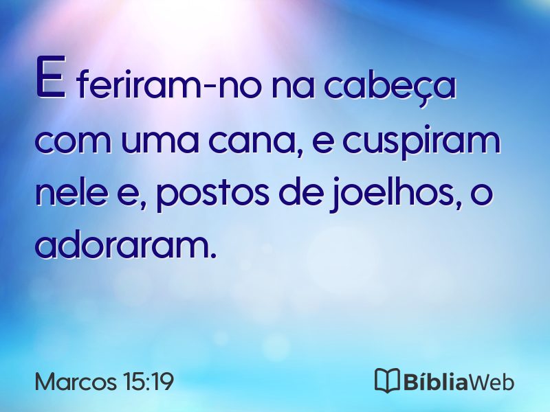 Marcos 15:19 em imagem para compartilhar