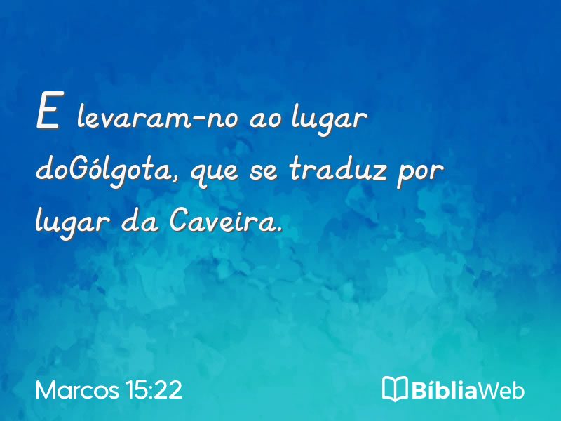 Marcos 15:22 em imagem para compartilhar