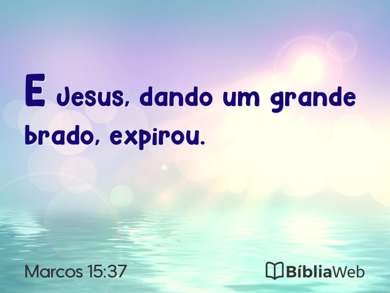Marcos 15:37 em imagem para compartilhar