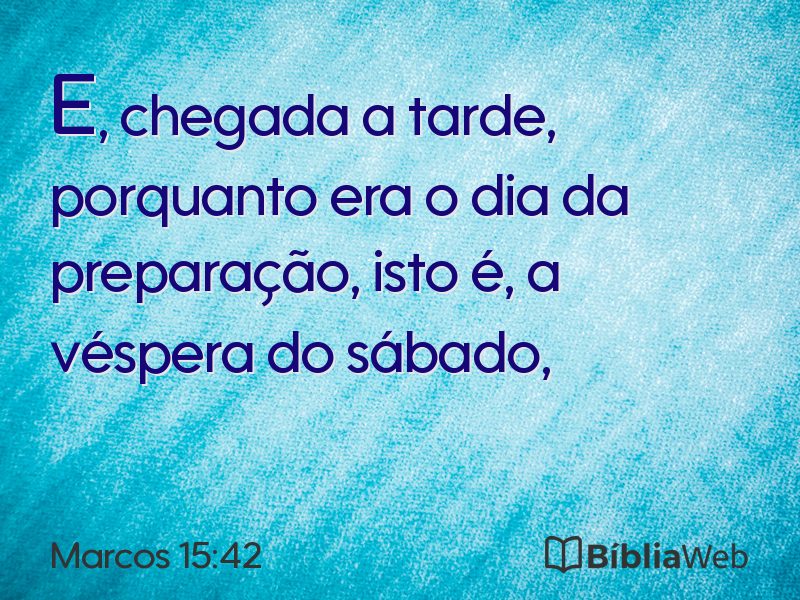 Marcos 15:42 em imagem para compartilhar
